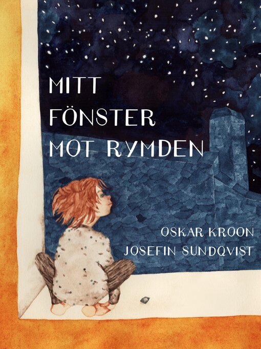 Titeldetaljer för Mitt fönster mot rymden av Oskar Kroon - Tillgänglig